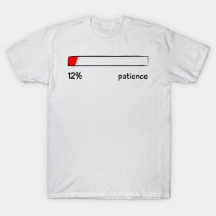 Patience Percentage Level Funny Gift Women Men T-Shirt